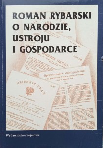 Roman Rybarski o narodzie, ustroju i gospodarce