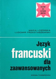 Łozińska Przestaszewski, Język francuski dla zaawansowanych