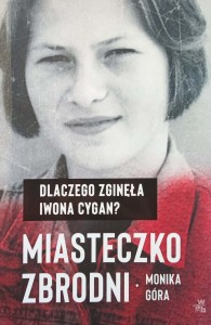 Monika Góra, Miasteczko zbrodni