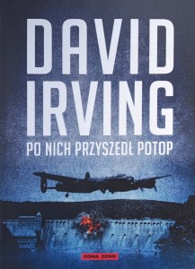 David Irving, Po nich przyszedł potop