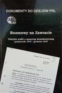 Rozmowy na Zawracie Taktyka walki z opozycją demokratyczną