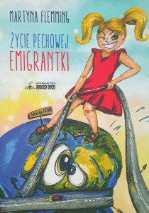 Martyna Flemming, Życie pechowej emigrantki