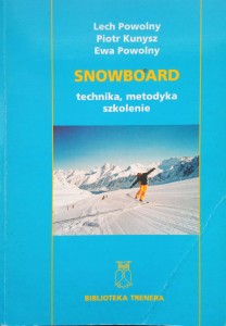 Lech Powolny, Snowboard technika, metodyka szkolenie