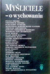 red.Czesław Kupisiewicz, Myśliciele - o wychowaniu tom 2