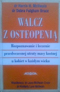 H.McIlwain D.F.Bruce, Walcz z osteopenią