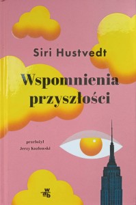 Siri Hustvedt, Wspomnienia przyszłości