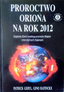 P.Geryl G.Ratinckx, Proroctwo Oriona na rok 2012