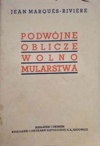 Jean Marques-Riviere, Podwójne oblicze wolnomularstwa