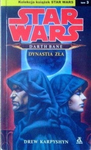 Drew Karpyshyn, Star Wars Dynastia Zła