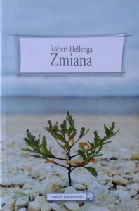 Robert Hellenga, Zmiana