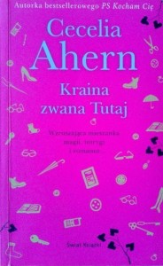 Cecelia Ahern, Kraina zwana Tutaj