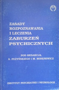 Pużyński, Zasady rozpoznawania i leczenia zaburzeń psychicznych