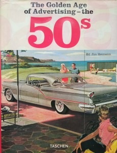 The Golden Age of Advertising- the 50s Taschen