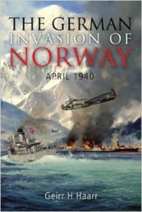 Geirr H.Haarr, The German Invasion of Norway: April 1940