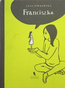 Anna Piwkowska, Franciszka