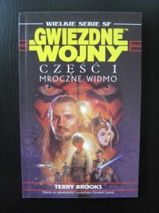 Terry Brooks, Gwiezdne Wojny Część I Mroczne Widmo