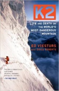 Ed Viesturs D.Roberts, K2: Life and Death on the World's Most Dangerous Mountain