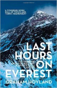 Graham Hoyland, Last Hours on Everest: The gripping story of Mallory and Irvine's fatal ascent