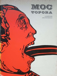 Jan Gondowicz Moc Topora