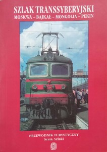 Szlak transsyberyjski Moskwa Bajkał Mongolia Pekin