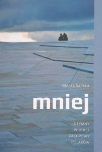 Marta Sapała, Mniej