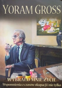 Yoram Gross, Wybrało mnie życie
