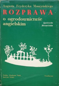 Augusta Fryderyka Moszyńskiego rozprawa o ogrodnictwie angielskim