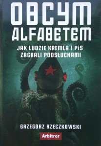 Grzegorz Rzeczkowski, Obcym alfabetem