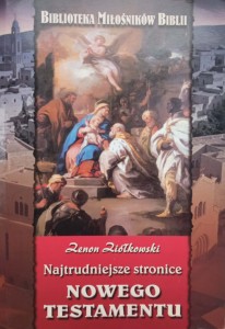 Zenon Ziółkowski, Najtrudniejsze stronice Nowego Testamentu
