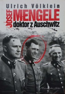 Ulrich Volklein, Josef Mengele doktor z Auschwitz