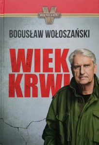 Bogusław Wołoszański, Wiek krwi