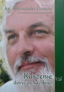 Aleksander Posacki, Kuszenie dotyczy każdego
