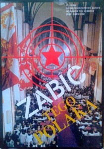autor nieznany, Zabić tego Polaka