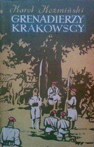 Karol Koźmiński, Grenadierzy krakowscy