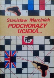 Stanisław Marciniak, Podchorąży ucieka...