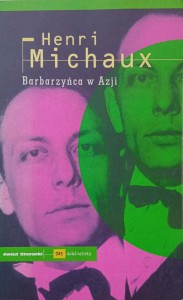 Henri Michaux, Barbarzyńca w Azji