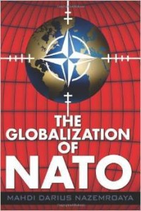 M.D.Nazemroaya, The Globalization of NATO