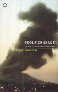 Diana Johnstone, Fools' Crusade: Yugoslavia, NATO and Western Delusions