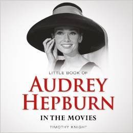 Timothy Knight, Little Book of Audrey Hepburn
