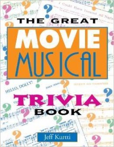 Jeff Kurti, The Great Movie Musical Trivia Book