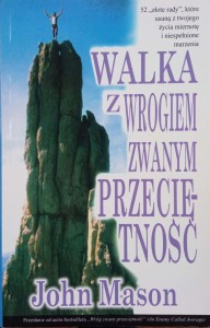 John Mason, Walka z wrogiem zwanym przeciętność