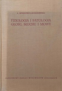 Mitrinowicz-Modrzejewska, Fizjologia i patologia głosu, słuchu i mowy