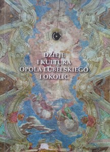 Dzieje i kultura Opola Lubelskiego i okolic