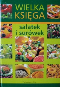 Wielka księga sałatek i surówek