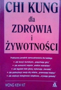 Wong Kiew Kit, Chi Kung dla zdrowia i żywotności