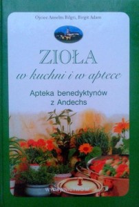 A.Bilgri B.Adam, Zioła w kuchni i aptece