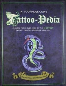 Tattoo-pedia: Choose from Over 1,000 of the Hottest Tattoo Designs for Your New Ink!