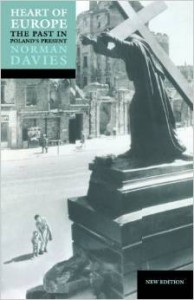 Norman Davies, Heart of Europe: The Past in Poland's Present