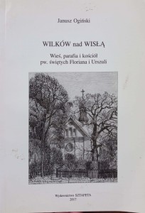 Janusz Ogiński, Wilków nad Wisłą
