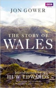Jon Gower, The Story of Wales